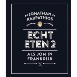 Echt eten 2. Als Jon in Frankrijk