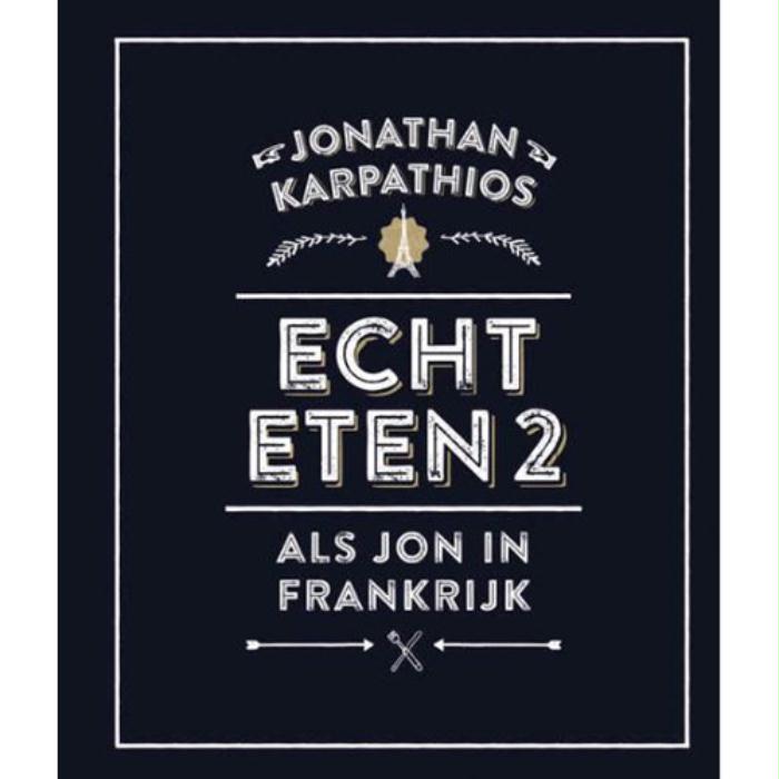 Echt eten 2. Als Jon in Frankrijk